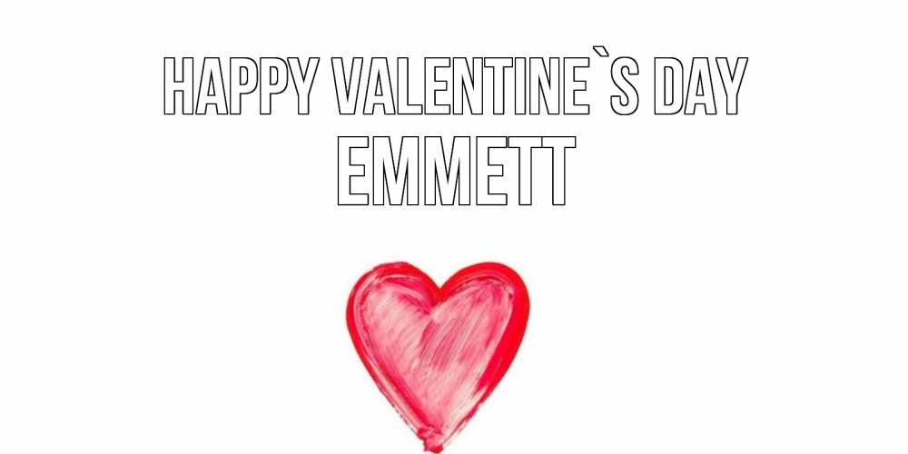 Greetings card с именем, Emmett Happy Valentine`s Day сердце нарисованное Greetings with text for free download 